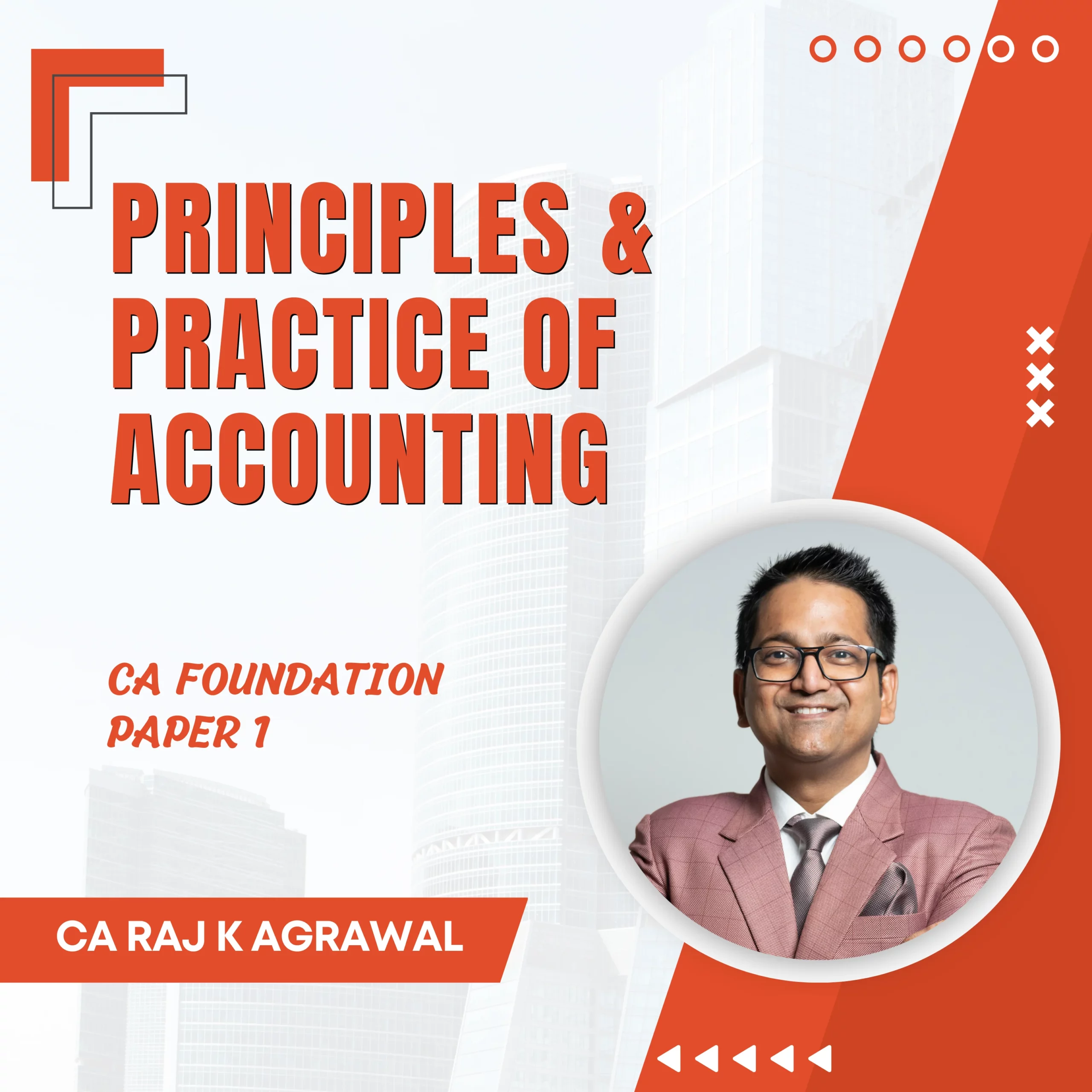 Principles & Practice of Accounting (CA Foundation) - Paper 1