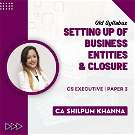 Setting up of Business Entities and Closure (CS-Executive) -paper-3