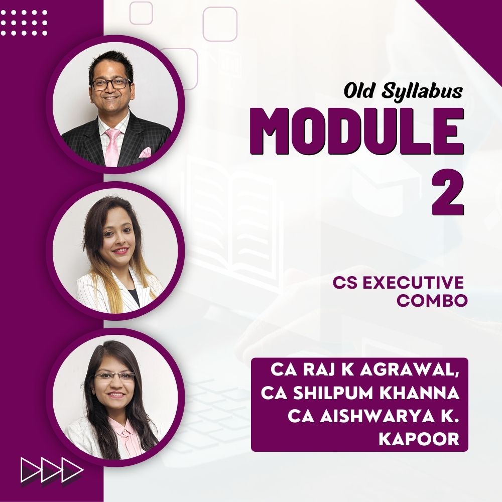 CS Executive Old Syllabus Module II- All Subjects Combo -paper-5,6,7&8