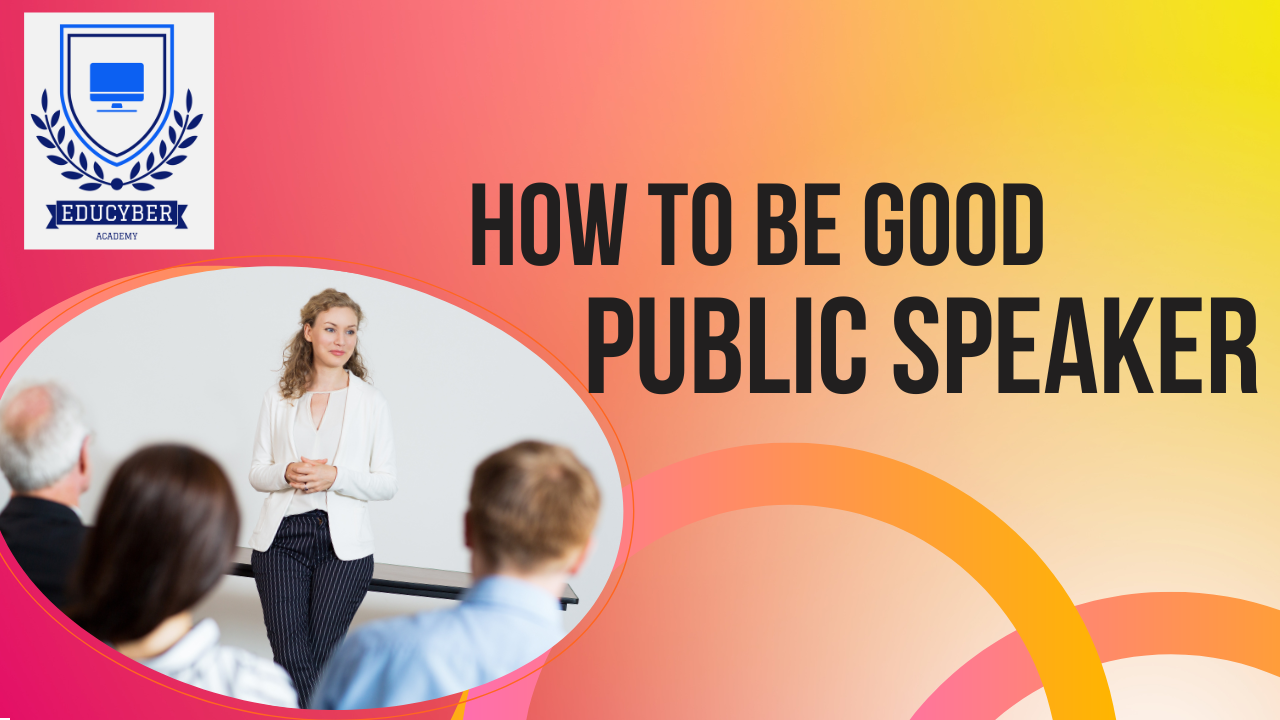 How To Be Good Public Speaker