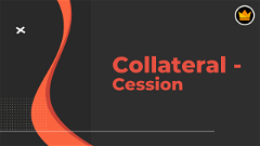 1.5 Collateral - Cession