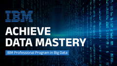 IBM - Big Data Analytics Professional Program